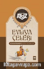 Evliya Çelebi Seyahatnamesi'nden Seçmeler