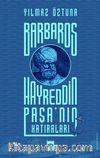 Barbaros Hayreddin Paşa’nın Hatıraları