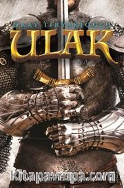 Ulak <br /> Çelik Hilal'in Gölgesinde