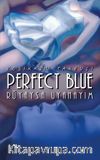 Perfect Blue - Rüyaysa Uyanayım