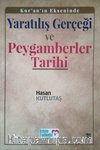 Kur'an'ın Ekseninde Yaratılış Gerçeği ve Peygamberler Tarihi (Ciltli)