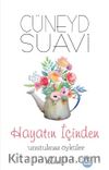 Hayatın İçinden Unutulmaz Öyküler