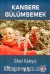 Kansere Gülümsemek