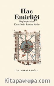 Hac Emirliği (Başlangıcından Emevîlerin Sonuna Kadar)