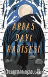 Abbas Dayı Hadisesi