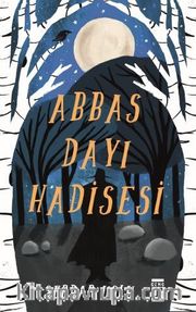 Abbas Dayı Hadisesi