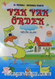 Vak Vak Ördek / El Yazmalı-Boyamalı Hikaye