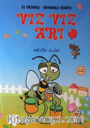 Vız Vız Arı / El Yazmalı-Boyamalı Hikaye