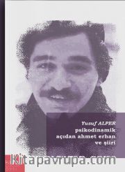 Psikodinamik Açıdan Ahmet Erhan Şiiri