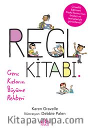 Regl Kitabı <br /> Genç Kızların Büyüme Rehberi