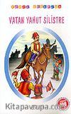 Vatan Yahut Silistre
