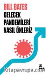 Gelecek Pandemileri Nasıl Önleriz