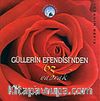Güllerin Efendisi'nden 63 Yaprak