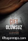 Çift Olumsuz
