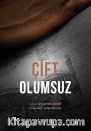 Çift Olumsuz