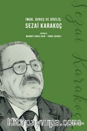 İman, Duruş ve Diriliş: Sezai Karakoç