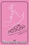 Öpücük Kutusu & Evlilikte Mutluluğun Yolları