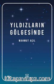 Yıldızların Gölgesinde