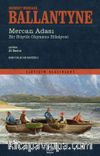 Mercan Adası & Bir Büyük Okyanus Hikayesi