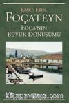 Foçateyn & Foça’nın Büyük Dönüşümü