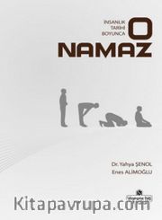 İnsanlık Tarihi Boyunca O Namaz