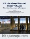 Kültür Mirası Yönetimi: Neden Ve Nasıl?