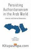 Persisting Authoritarianism in the Arab World - Internal and External Dimensions