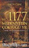 M.Ö. 1177 Medeniyetin Çöktüğü Yıl