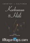 Edebiyat ve Kültürde Korkunun 8 Hali