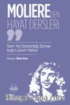 Moliere’den Hayat Dersleri & Tanrı Yol Gösterdiği Zaman Işığa Lüzum Yoktur