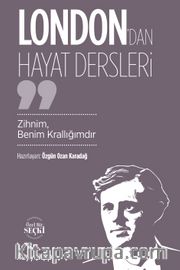 London'dan Hayat Dersleri <br /> Zihnim, Benim Krallığımdır