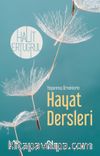 Yaşanmış Örneklerle Hayat Dersleri 