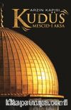 Arzın Kapısı Kudüs & Mescid-i Aksa (Renkli-Resimli)