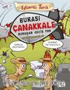 Burası Çanakkale Buradan Geçiş Yok 