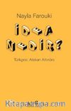 İdea Nedir?