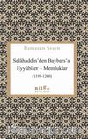 Selahaddin’den Baybars’a Eyyûbîler-Memluklar (1193-1260)