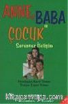 cep boy Anne Baba ve Çocuk Sorunsuz İletişim /Kıssadan Hisseler
