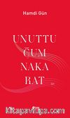 Unuttuğum Nakarat