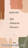 Işık Almayan Pencere 