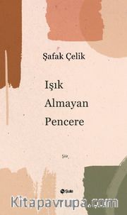 Işık Almayan Pencere 