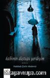 Kalbimin Düştüğü Yerdeyim