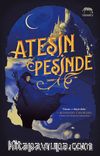 Ateşin Peşinde (Karton Kapak)