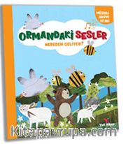 Ormandaki Sesler Nereden Geliyor ?