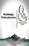 Kafdağı  Yolcularına