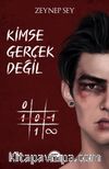 Kimse Gerçek Değil (Karton Kapak)