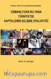 Osmanlı’dan Bu Yana Türkiye’de Kapitalizmin Gelişme Diyalektiği
