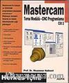 Cilt 3 - Mastercam Torna Modülü CNC Programlama - Herkes İçin