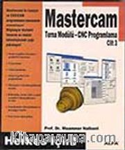 Cilt 3 - Mastercam Torna Modülü CNC Programlama - Herkes İçin