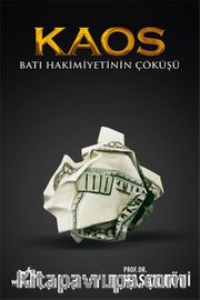 Kaos <br /> Batı Hakimiyetinin Çöküşü