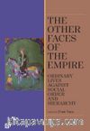 The Other Faces Of The Empire Ordinary Lives Against Social Order And Hierarchy